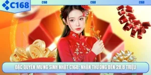 Đặc Quyền Mừng Sinh Nhật C168
